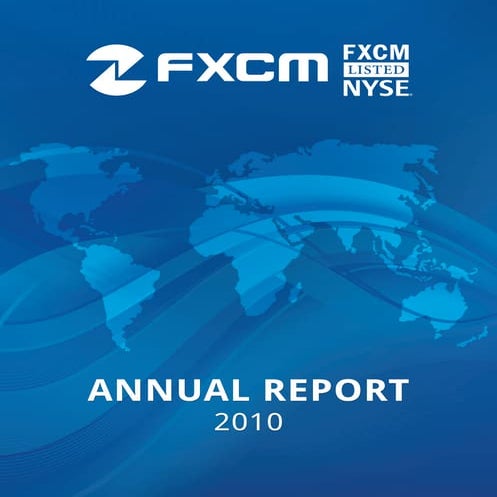FXCM - ANNUAL REPORT 2010