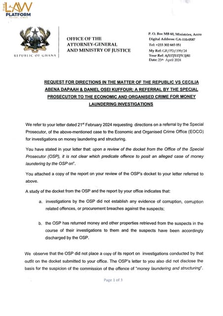 The Economic and Organised Crime Office (EOCO) has been advised by the Office of the Attorney General and Ministry of Justice against initiating money laundering investigations into former Sanitation Minister, Cecilia Dapaah.