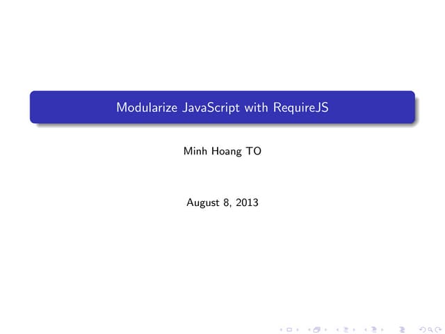 Modularize JavaScript with RequireJS