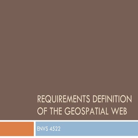 Requirements Definitions Of The Geospatial Web Oct27 V1 Mm