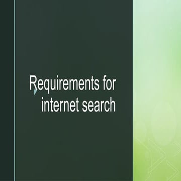 REQUIREMENTS-FOR-INTERNET-SEARCH in computer systems servicing | PPTX