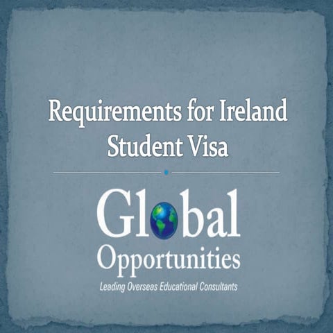Requirements for Ireland Student Visa | PPTX