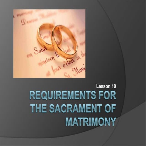 Requirements for the Sacrament of Matrimony
