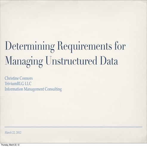 Requirements for Managing Unstructured Data | PDF | Search | Internet