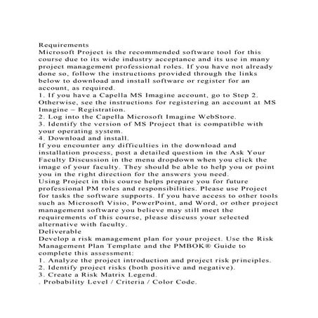 RequirementsMicrosoft Project is the recommended software tool f.docx