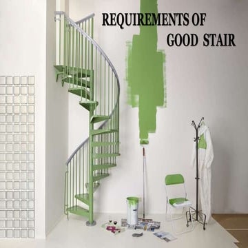 requirements of good stair and details of eah