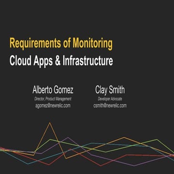 Requirements of monitoring cloud apps &amp; infrastructure (webinar)