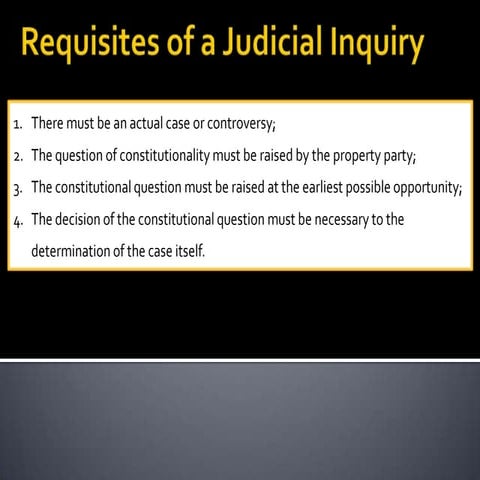Requisites of a judicial review