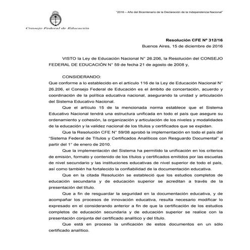  	RESOLUCIÓN N° 312/16 CFE MODIFICATORIA DE LA RESOLUCIÓN 59/08 “SISTEMA FEDERAL DE TÍTULOS Y CERTIFICADOS ANALÍTICOS CON RESGUARDO DOCUMENTAL”