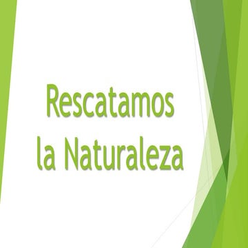 Rescatamos la naturaleza