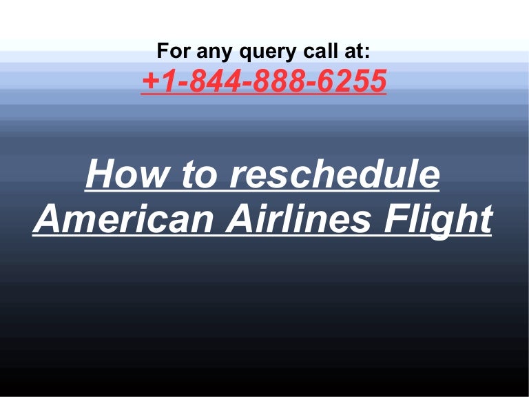 How to reschedule American Airlines Flight