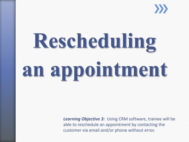 Rescheduling an appointment
