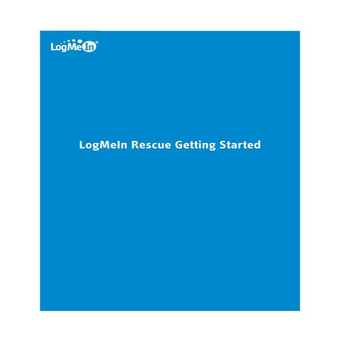 LogMeIn Rescue: Getting Started Guide
