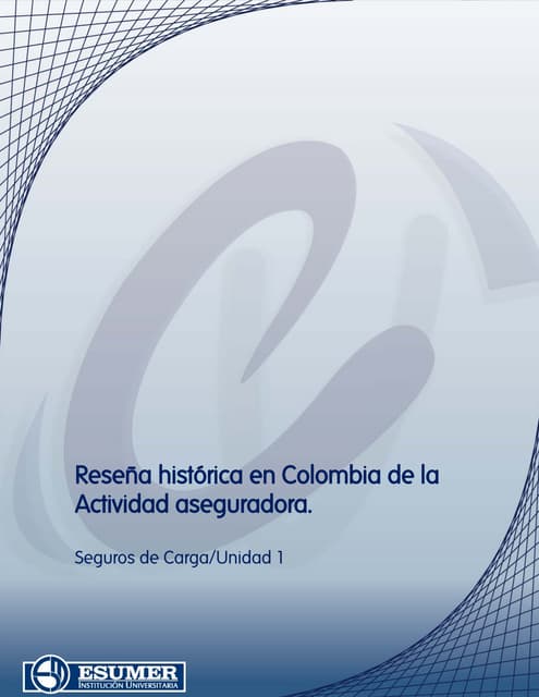 Reseña histórica en Colombia de la actividad aseguradora