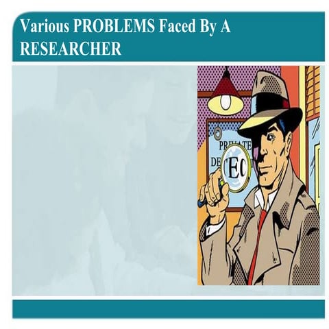Problems Faced By Researcher