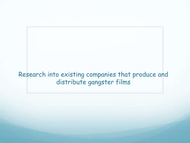 Research into existing companies 
