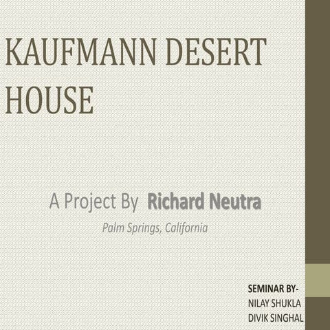 Kauffmann Desert House by Richard Neutra