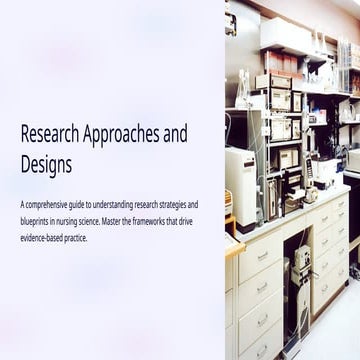 Research-Approaches-and-Designs.pptx for msc nursing | PPTX