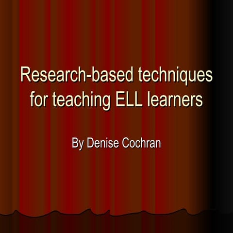 Research based techniques for teaching ell learners
