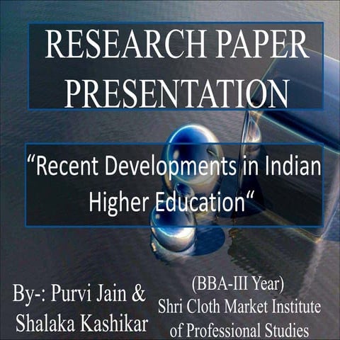 Research paper competition- "Recent Developments in Indian Higher Education"