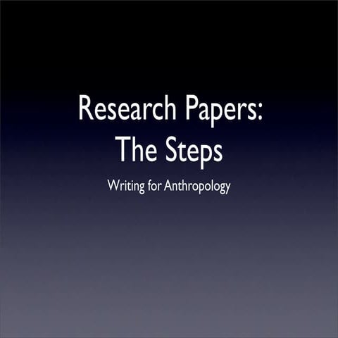 Writing Research Papers - The Steps