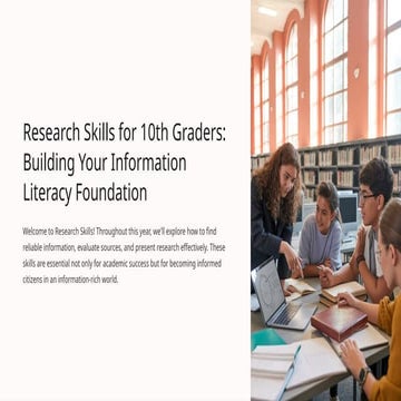 Research-Skills-for-10th-Graders-Building-Your-Information-Literacy-Foundatio...