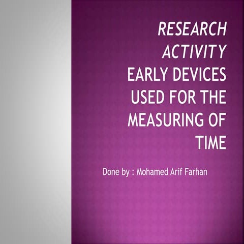 Ancient devices for Measuring Time