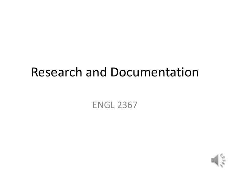 Research and documentation Research and documentation