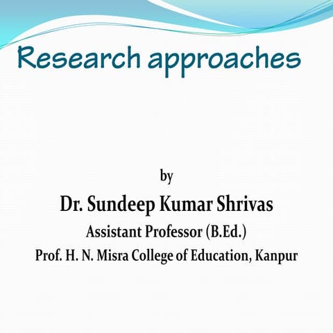 Research  Approaches 
