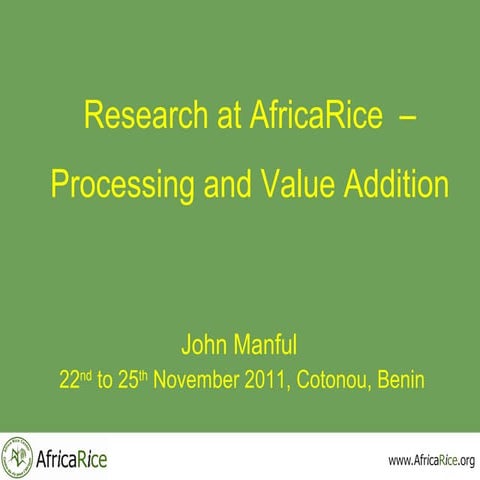 Research at africa rice   processing value addition - 23112011