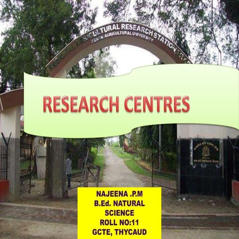 Research centres