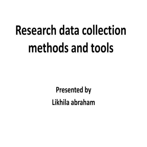 Research data collection methods and tools | PPTX | Education