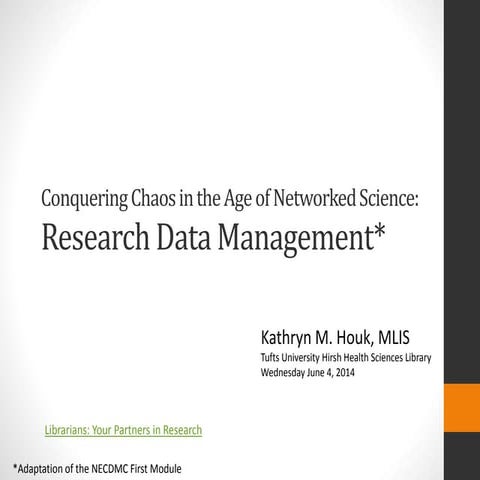 Conquering Chaos in the Age of Networked Science: Research Data Management