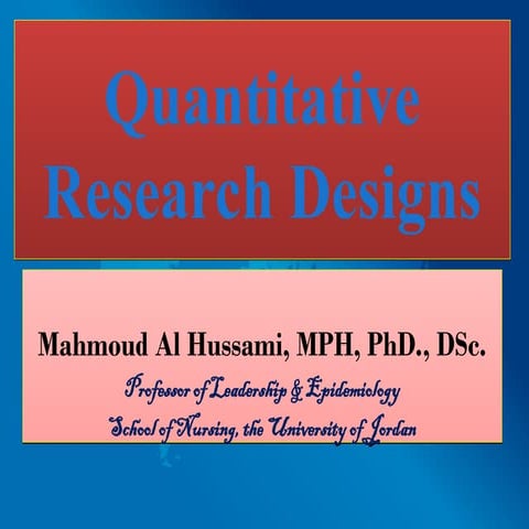 Quantitative  Research Designs in healthcare research