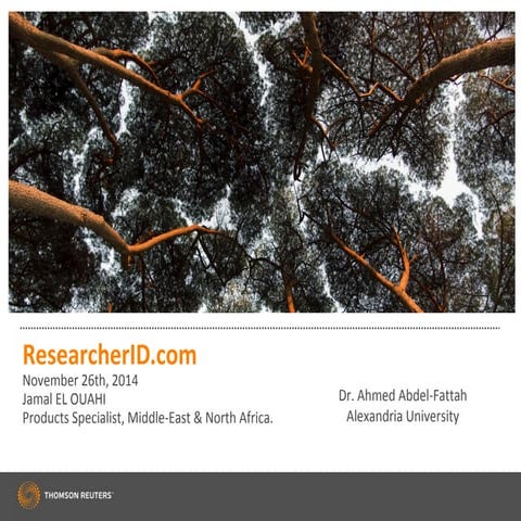 Researcher id presentation Dr Ahmed Abdel-Fattah 