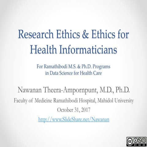 Research Ethics and Ethics for Health Informaticians (October 31, 2017)