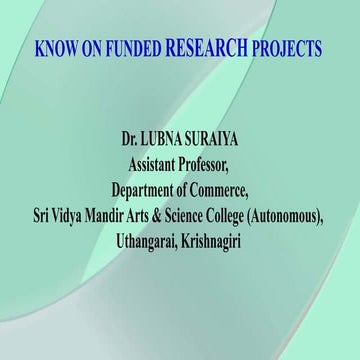Know about Research Funded Projects.pptx