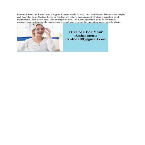 Research how the Lean-Lean 6 Sigma System made its way into healthcare.docx