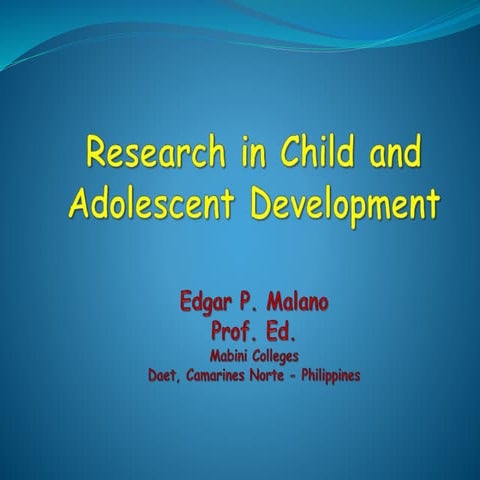 Research in child and adolescent development