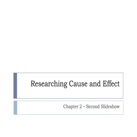 Researching cause and effect