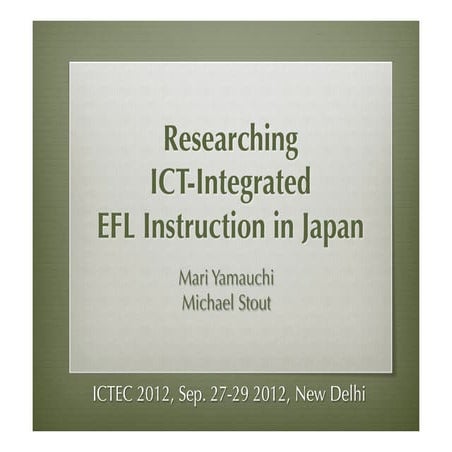 Researching ICT-Integrated EFL Instruction in Japan