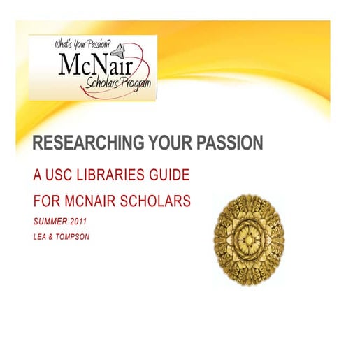 Researching your passion-mcnair_handoutsummer2011-final