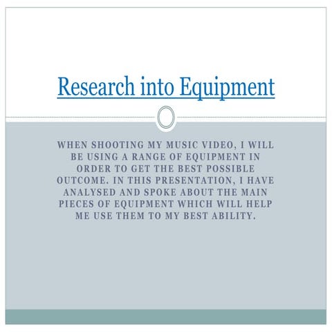 Research Into Equipment