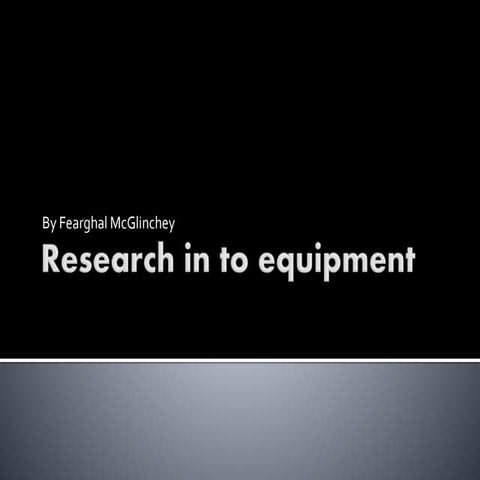 Research in to equipment