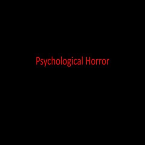 Research into psychological horror