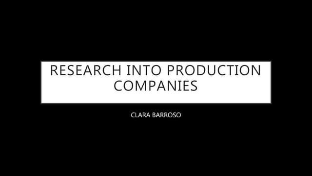 Research into production companies