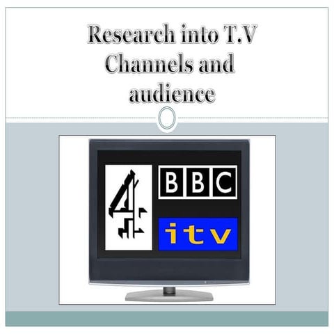 Research into television channels and audience | PPT