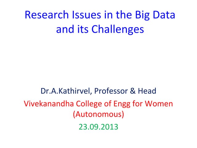 Research issues in the big data and its Challenges