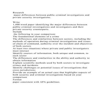 Research major differences between public criminal investigations .docx