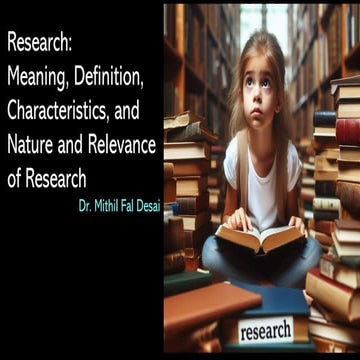 Research Meaning Definition Characteristics and Nature and Relevance of Resea...